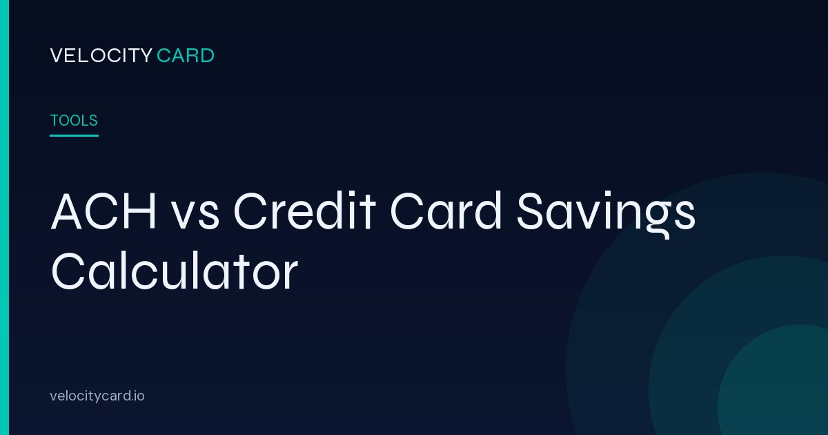 ACH Savings Calculator — See What You'd Save vs. Card Fees